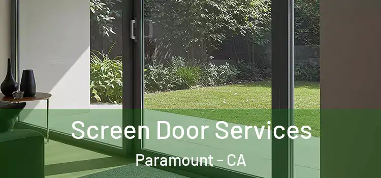Screen Door Services Paramount - CA